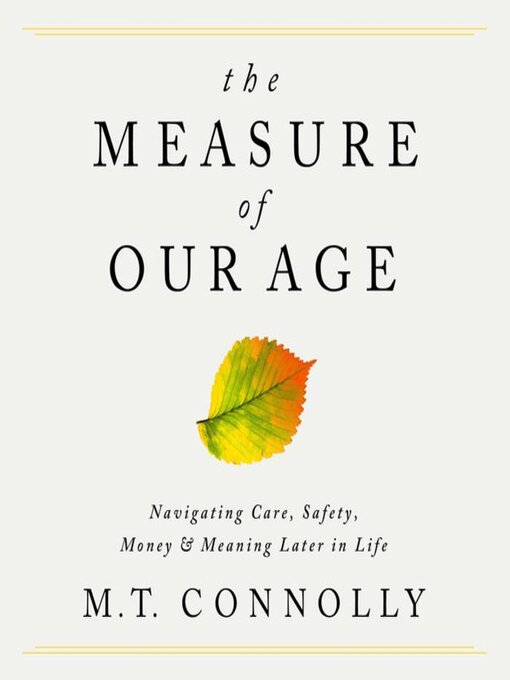 Title details for The Measure of Our Age by M.T. Connolly - Wait list